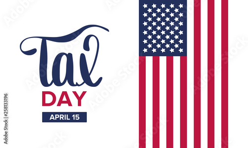 National Tax Day. Poster with handwritten lettering. In the United States, the day on which individual income tax returns must be submitted to the federal government. Vector illustration