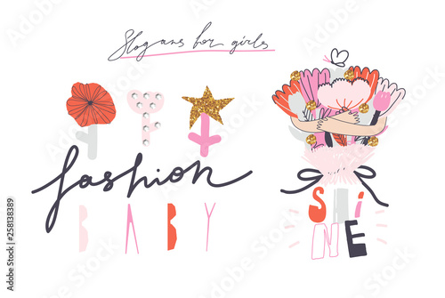 Girl slogans for t shirt. Modern print for girls. Vector illustration. Creative typography slogan design. Signs "FASHION BABY", "SHINE".