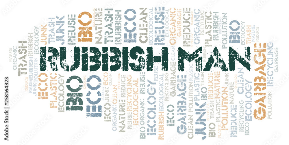 Obraz premium Rubbish Man word cloud.