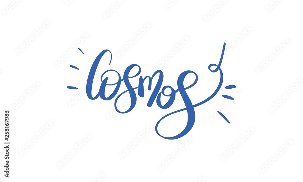 Cosmos handwritten lettering isolated. Space concept. Beautiful inscription for postcards, prints, t-shirts, inspirational poster. Vector illustration Cosmos handwritten lettering isolated. Space concept. Beautiful inscription for postcards, prints, t-shirts, inspirational poster. Vector illustration