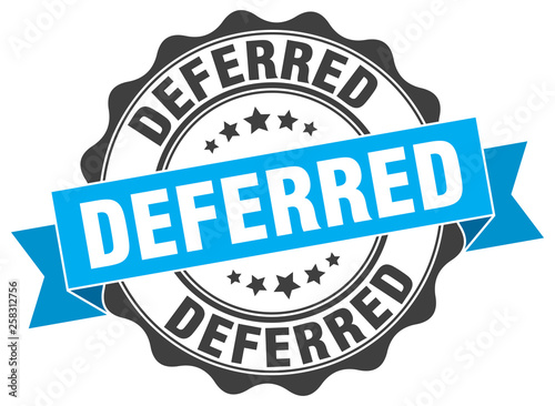 deferred stamp. sign. seal