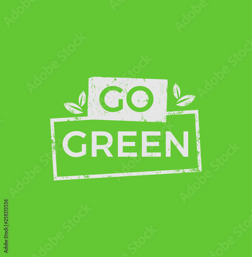 Go Green Eco Concept on green Background