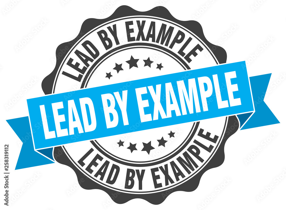 lead by example stamp. sign. seal