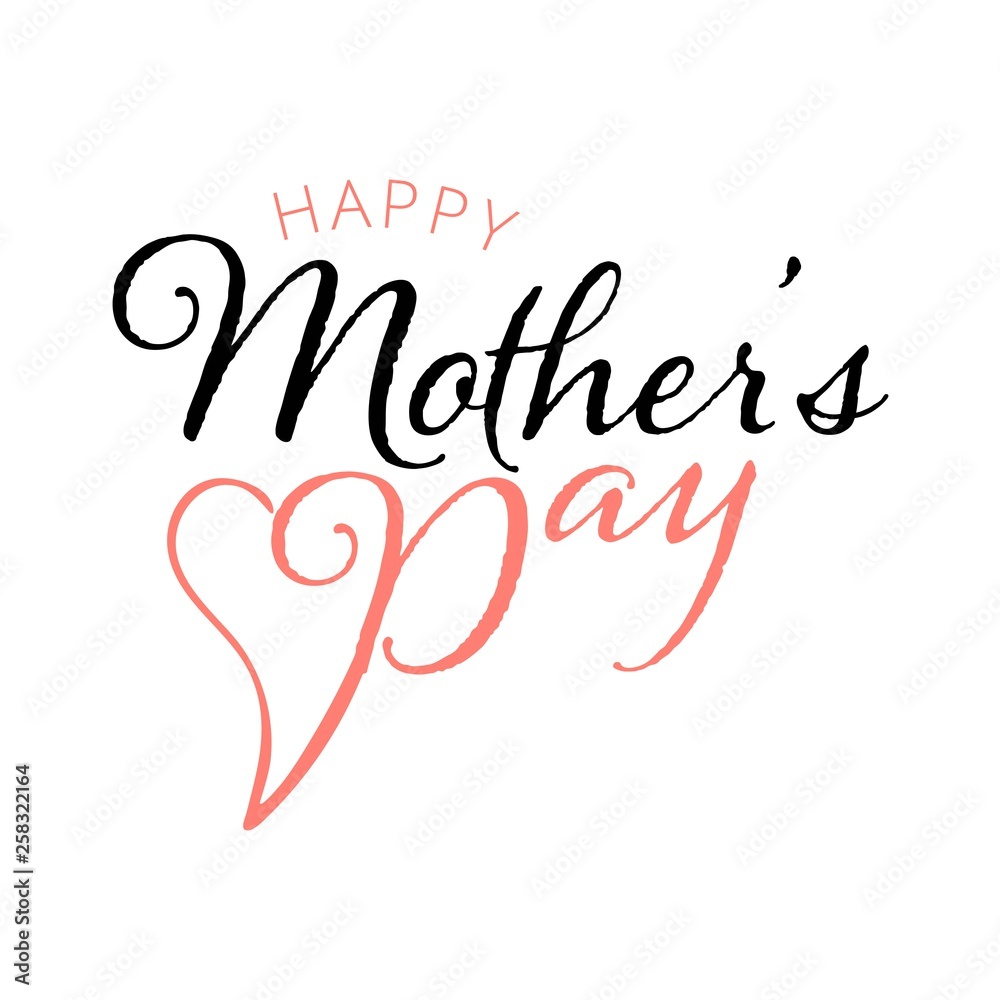 Happy Mother s Day Calligraphy Background. Custom hand lettering for Mother s Day post card.