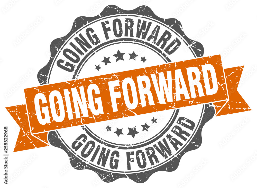 Fototapeta premium going forward stamp. sign. seal