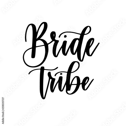 Bride tribe bachelorette party vector calligraphy design