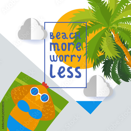 Chicken or hen on beach poster, banner vector illustration. Cartoon pullet or bird in swimsuit and glasses sunbathing on green towel under sun near palms. Beach more worry less.