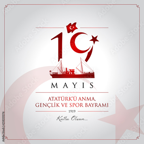 19 mayis Ataturk’u anma, genclik ve spor bayrami vector illustration. (19 May, Commemoration of Ataturk, Youth and Sports Day Turkey celebration card.)