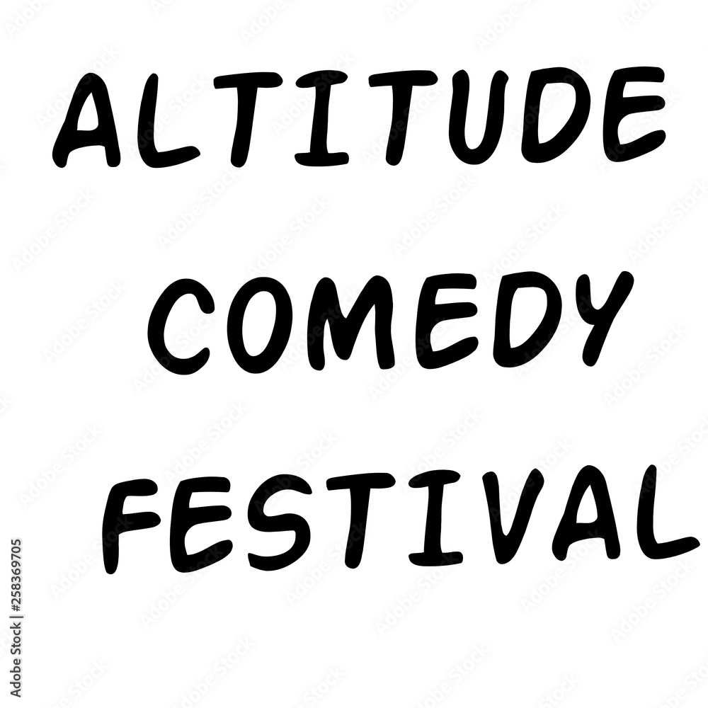 Altitude comedy festival Altitude comedy festival