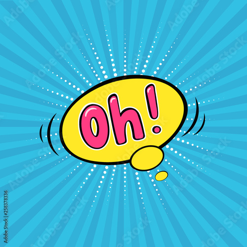 Speech bubble Oh! on the rays blue comic background. Colored pop art style sound effect. Halftone vector illustration banner. Vector illustration in comic style