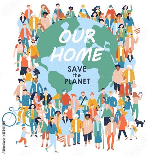 Save the Planet concept with modern multicultural society. Crowd of different people in community standing together around the world. Day of the Earth. Environment protection and ecology.