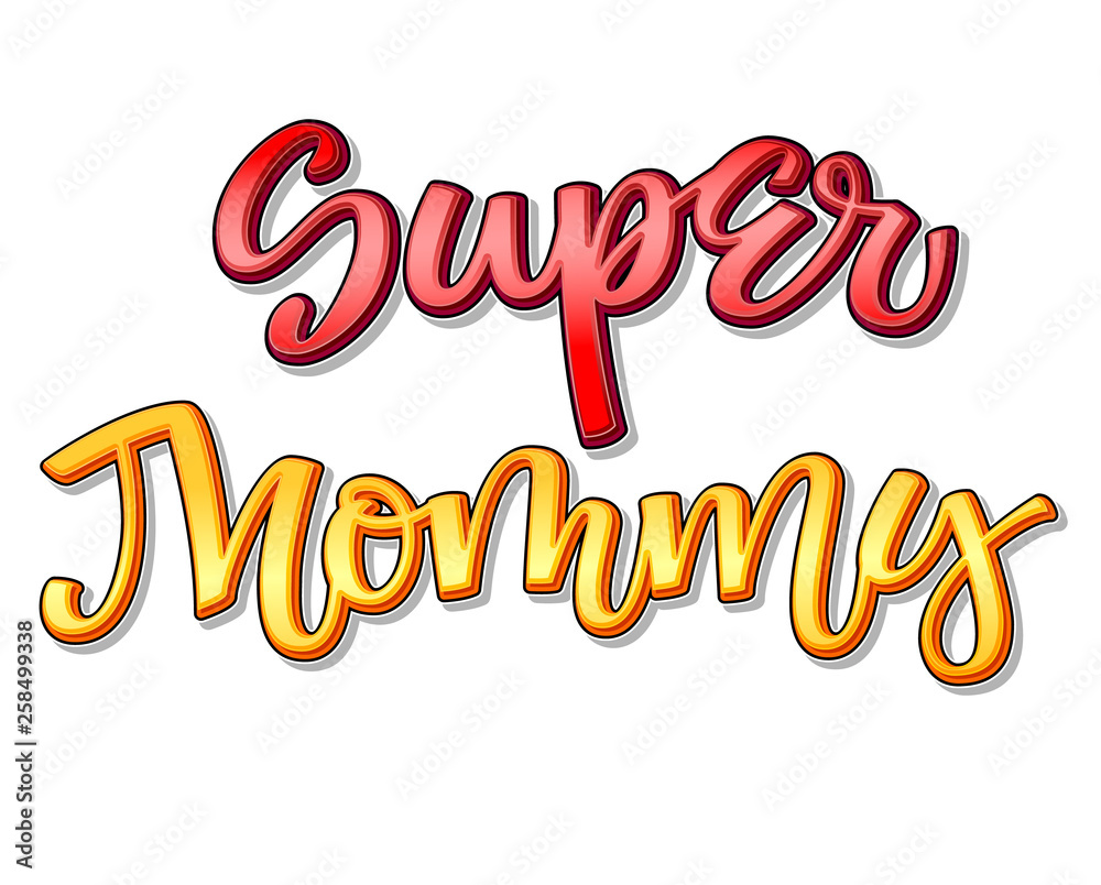 Obraz premium Super family text - Super Mommy color calligraphy