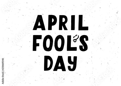 April Fool's day hand drawn lettering