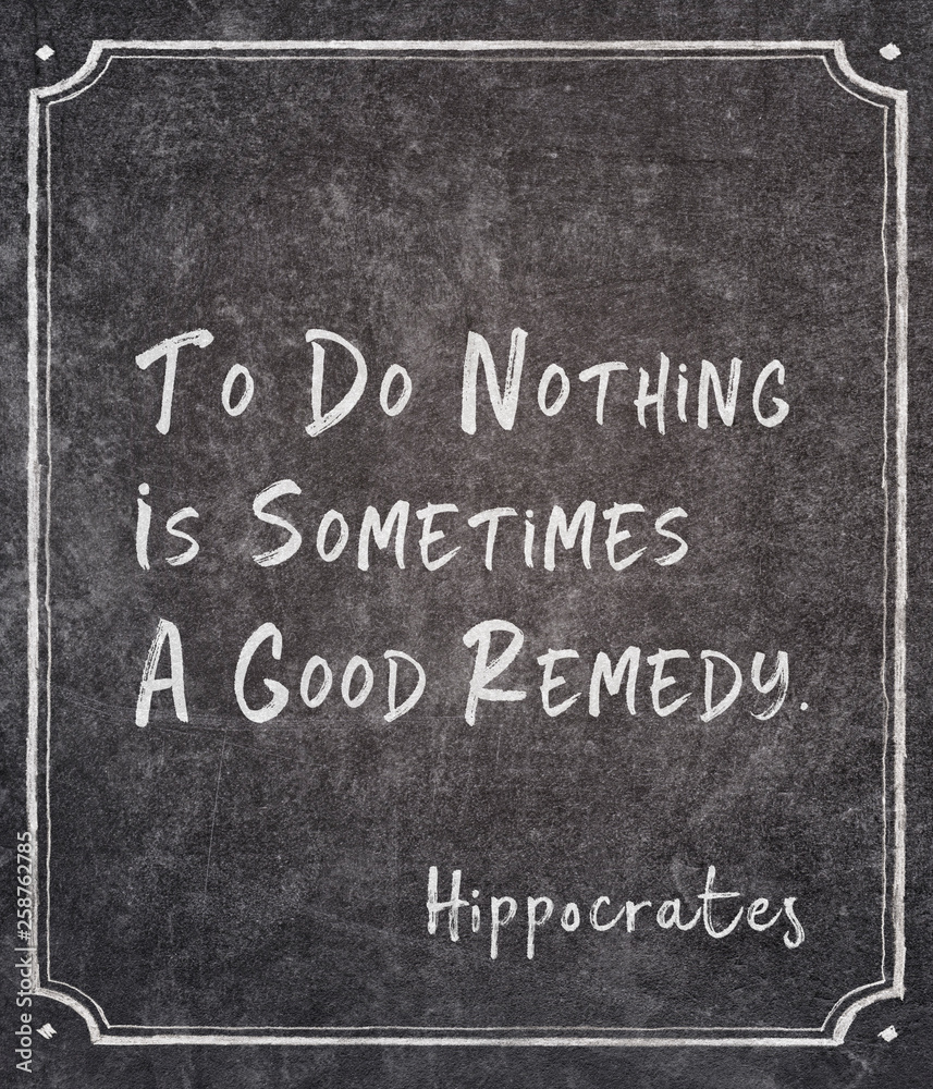Fototapeta premium do nothing Hippocrates