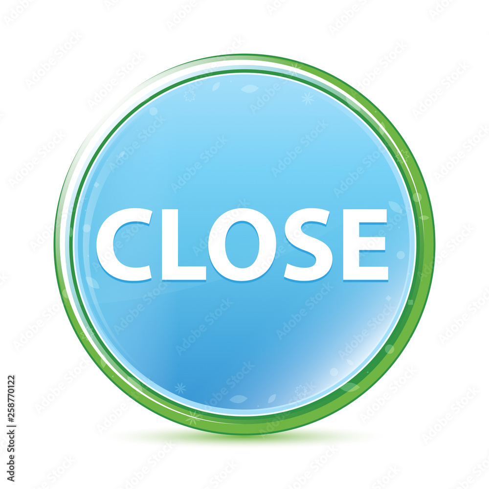 Close natural aqua cyan blue round button Close natural aqua cyan blue round button