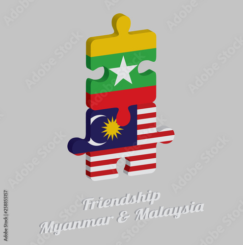 Jigsaw puzzle 3D of Myanmar flag and Malaysia flag with text: Friendship Myanmar & Malaysia. Concept of Friendly between both countries.