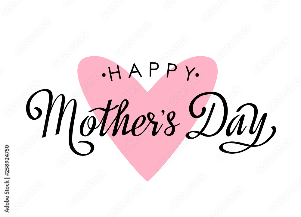 Handmade elegant inscription Happy Mother's Day with pink heart on a white background. flat vector illustration