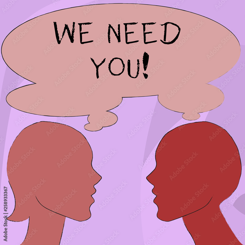 Text sign showing We Need You. Business photo showcasing asking someone to work together for certain job or target Silhouette Sideview Profile Image of Man and Woman with Shared Thought Bubble