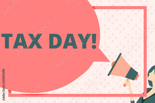 Handwriting text writing Tax Day. Conceptual photo colloquial term for time on which individual income tax returns Huge Blank Speech Bubble Round Shape. Slim Woman Holding Colorful Megaphone photo