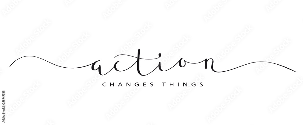 ACTION CHANGES THINGS brush calligraphy banner - obrazy, fototapety, plakaty 