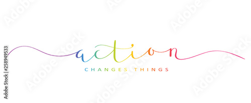 ACTION CHANGES THINGS brush calligraphy banner