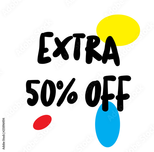 EXTRA 50 percent OFF stamp on white