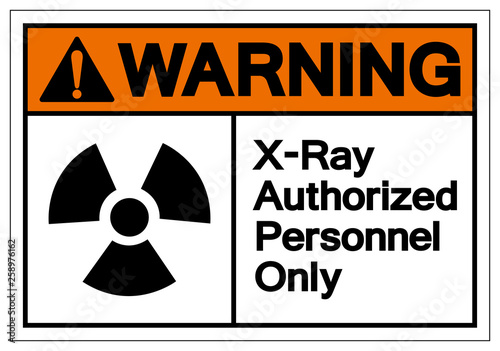 Warning X-Ray Authorized Personnel Only Symbol Sign, Vector Illustration, Isolate On White Background Label. EPS10