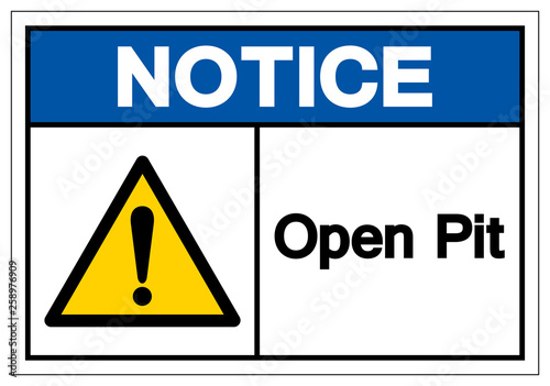 Notice Open Pit Symbol Sign, Vector Illustration, Isolate On White Background Label .EPS10