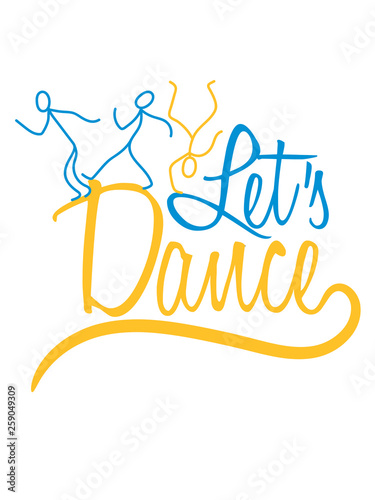 lets dance 3 strichmännchen freunde team crew feiern club tanzen disko party spaß hobby bewegen musik text logo design photo