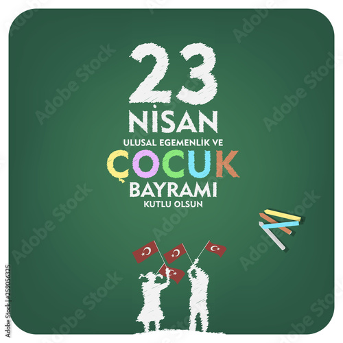 23 April, National Sovereignty and Children’s Day (23 nisan ulusal egemenlik ve cocuk bayrami) vector illustration.	