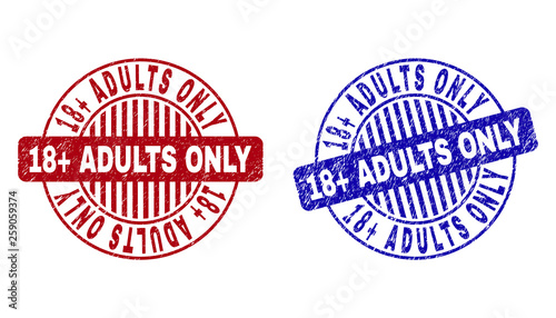 Grunge 18+ ADULTS ONLY round stamp seals isolated on a white background. Round seals with grunge texture in red and blue colors.