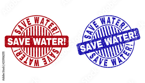 Grunge SAVE WATER! round stamp seals isolated on a white background. Round seals with grunge texture in red and blue colors.