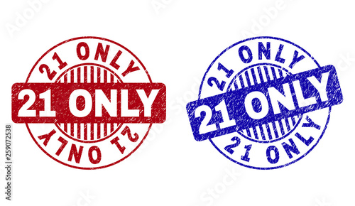 Grunge 21 ONLY round stamp seals isolated on a white background. Round seals with grunge texture in red and blue colors. Vector rubber overlay of 21 ONLY title inside circle form with stripes.