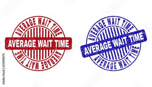 Grunge AVERAGE WAIT TIME round stamp seals isolated on a white background. Round seals with grunge texture in red and blue colors.