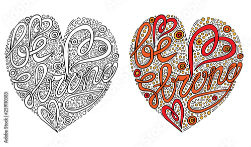 Vector colorful heart form with Be strong text for coloring book