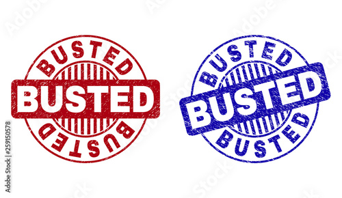 Grunge BUSTED round stamp seals isolated on a white background. Round seals with grunge texture in red and blue colors. Vector rubber watermark of BUSTED title inside circle form with stripes.