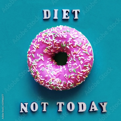 Donut with sprinkles and text "Diet Not today"