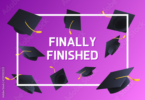 Finally Finished festive banner design. Text in frame and flying graduation caps on purple background. Illustration can be used for posters, flyers, ceremony announcement