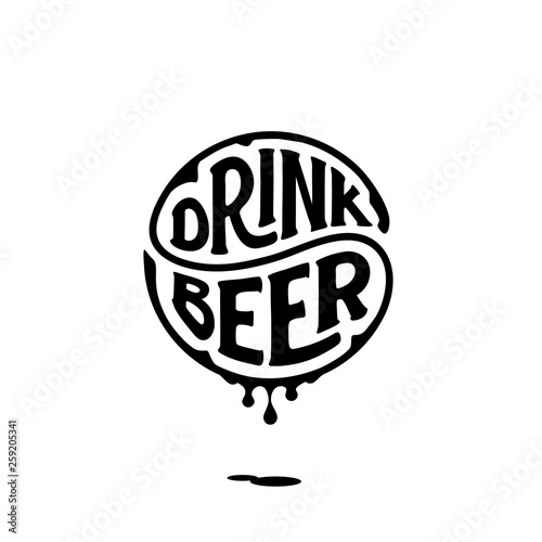 Drink beer circle lettering with ink white