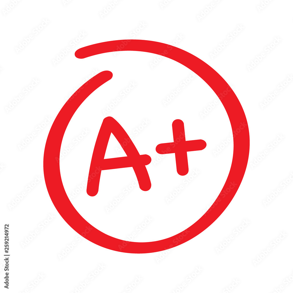 Obraz premium Grade result A plus. Hand drawn vector grade in red circle. Vector illustration.