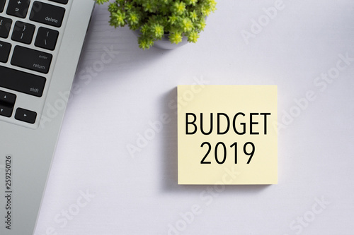 Top view of office desktop with Budget 2019 Concept