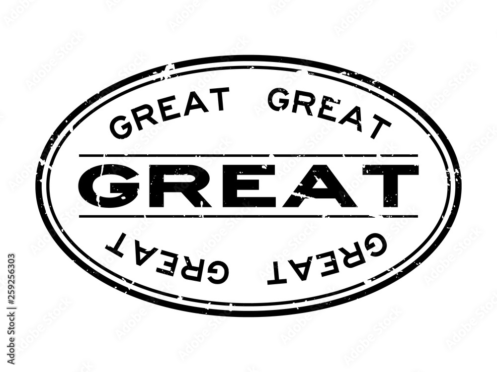 Grunge black great word oval rubber seal stamp on white background