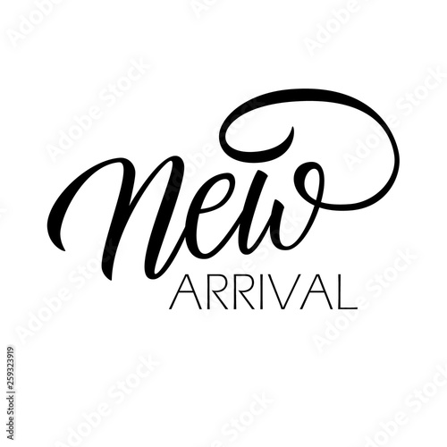 New Arrival. Creative lettering text design for fashion, seasonal shopping, business, promotion and advertising. Vector illustration. 