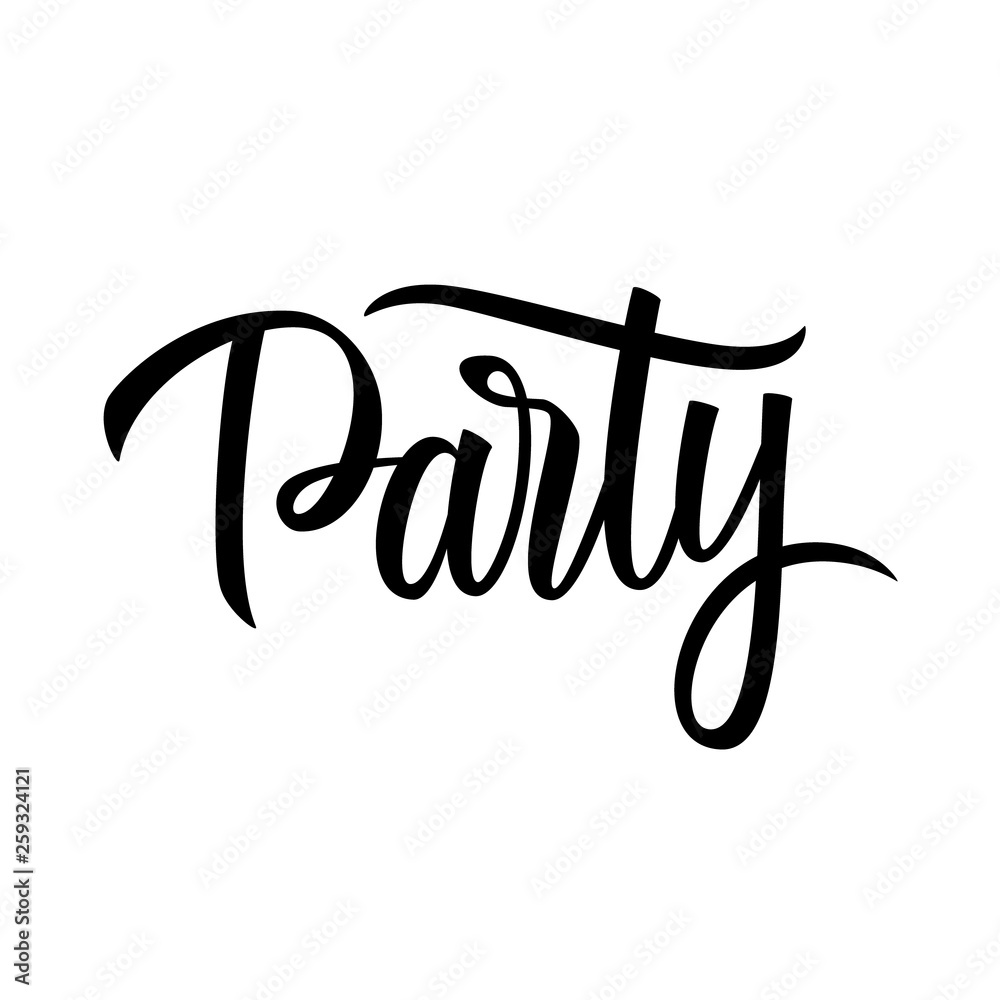 Obraz premium Party hand drawn lettering word. Creative typography for your party poster design. Vector illustration.