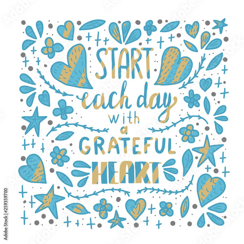 Start each day with a grateful heart poster.