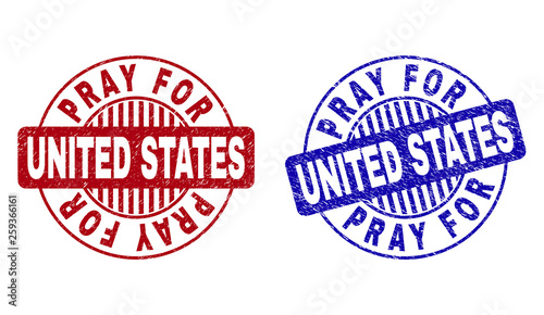 Grunge PRAY FOR UNITED STATES round stamp seals isolated on a white background. Round seals with grunge texture in red and blue colors.