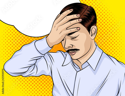 Color vector illustration of a pop art man with a headache. A man in stress and anxiety. A business man put his hand on his head. Man upset and worried about something