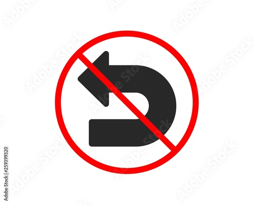 No or Stop. Undo arrow icon. Left turn direction symbol. Navigation pointer sign. Prohibited ban stop symbol. No undo icon. Vector