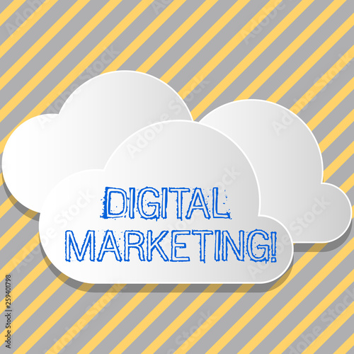 Conceptual hand writing showing Digital Marketing. Concept meaning market products or services using technologies on Internet White Clouds Cut Out of Board Floating on Top of Each Other