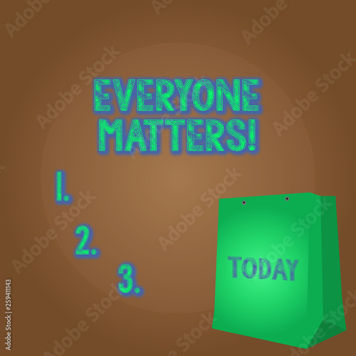 Word writing text Everyone Matters. Business photo showcasing means that we everyone has right equals and duties Color Gift Bag with Punched Hole but Without Handle on Twotone Blank Space